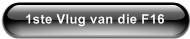 1ste Vlug van die F16